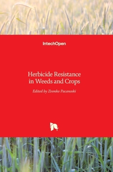 Hardcover Herbicide Resistance in Weeds and Crops Book