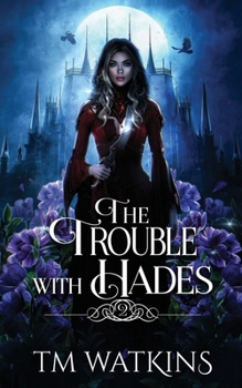 Paperback The Trouble with Hades Book