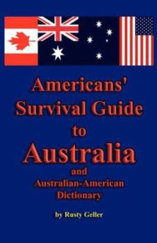 Paperback Americans' Survival Guide to Australia and Australian-American Dictionary Book
