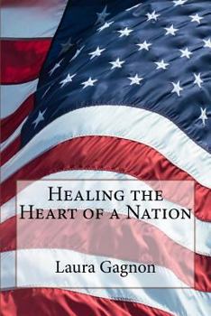 Paperback Healing the Heart of a Nation Book