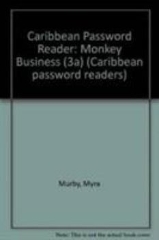Paperback Caribbean Password Reader: Monkey Business (3A) (Caribbean Password Readers) Book