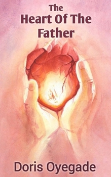 Paperback The Heart of the Father Book