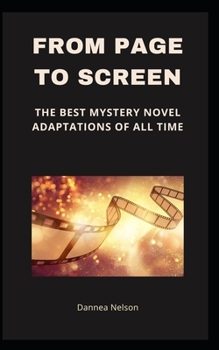 Paperback From Page to Screen: The Best Mystery Novel Adaptations of All Time Book