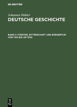 Hardcover Fürsten, Ritterschaft und Bürgertum von 1100 bis um 1500 [German] Book