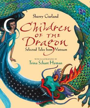 Hardcover Children of the Dragon: Selected Tales from Vietnam Book