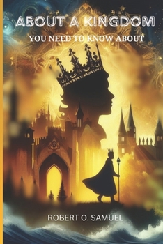 Paperback About a Kingdom: You Need To Know About Book