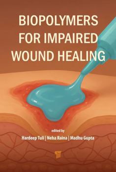 Hardcover Biopolymers for Impaired Wound Healing Book
