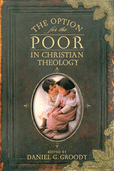 Paperback The Option for the Poor in Christian Theology Book