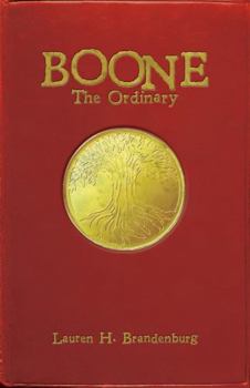 Boone:  The Ordinary - Book #1 of the Books of the Gardener: Boone