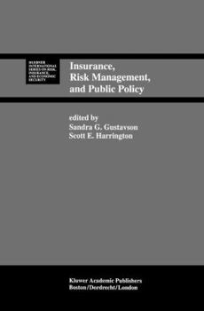 Hardcover Insurance, Risk Management, and Public Policy: Essays in Memory of Robert I. Mehr Book
