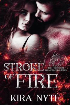 Paperback Stroke of Fire: The Firestorm Dragon Chronicles Book