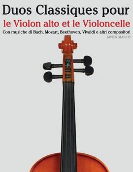 Paperback Duos Classiques Pour Le Violon Alto Et Le Violoncelle: Pi [French] Book
