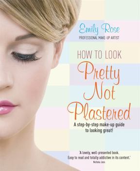 Paperback How to Look Pretty Not Plastered Book