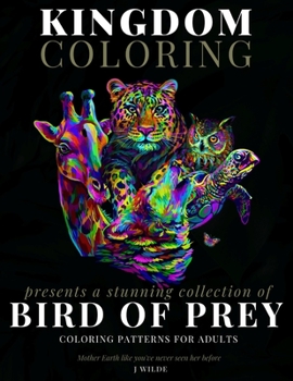 Paperback A Collection of Bird of Prey Coloring Patterns for Adults: An Adult Coloring Book: Perfect for Mindfulness During Self Isolation & Social Distancing Book