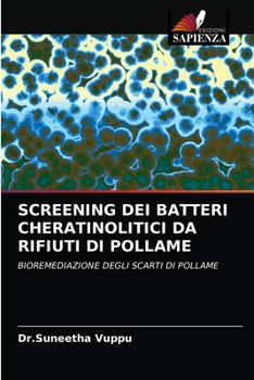 Paperback Screening Dei Batteri Cheratinolitici Da Rifiuti Di Pollame [Italian] Book