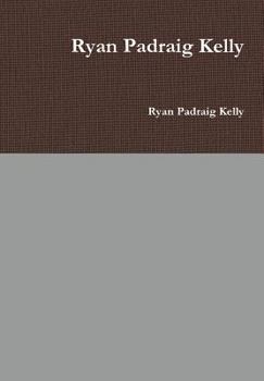 Hardcover Ryan Padraig Kelly Book