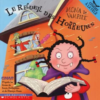 Paperback Mona le vampire: Le Recueil des Horreurs [French] Book