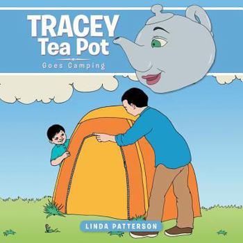 Paperback Tracey Tea Pot: Goes Camping Book