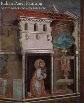 Italian Panel Painting in the Duecento & Trecento - Book  of the Studies in the History of Art Series