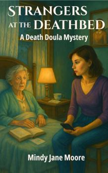 Hardcover Strangers at the Deathbed: A Death Doula Mystery Book