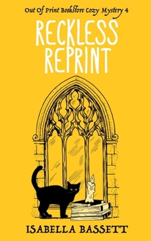 Reckless Reprint - Book #4 of the Old Bookstore Two-Hour Cozy Mysteries