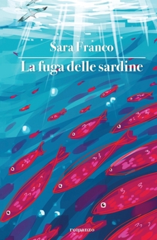 Paperback La fuga delle sardine [Italian] Book