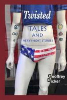 Paperback Twisted Tales and Very Short Stories Book