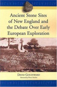 Paperback Ancient Stone Sites of New England and the Debate Over Early European Exploration Book