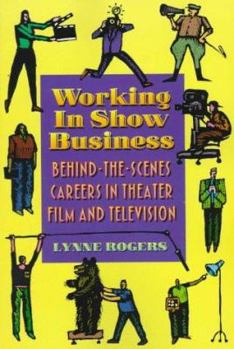 Paperback Working in Show Business: Behind-The-Scenes Careers in Theater, Film, and Television Book