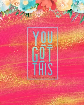 You Got This 2020 Weekly and Monthly Planner: Yearly Calendar Agenda | Academic Schedule Organizer | Modern Journals for Planning & Notes | Alternative to a Card | Gift for Her