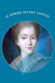 Paperback Si Aurore m'était contée [French] Book