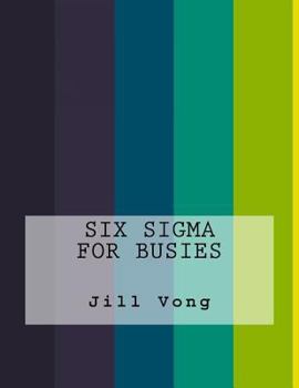 Paperback Six Sigma For Busies Book