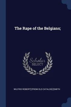 Paperback The Rape of the Belgians; Book