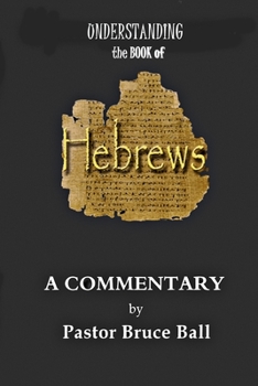 Paperback Understanding the Book of HEBREWS Book