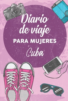 Paperback Diario De Viaje Para Mujeres Cuba: 6x9 Diario de viaje I Libreta para listas de tareas I Regalo perfecto para tus vacaciones en Cuba [Spanish] Book