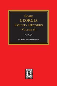 Paperback Some Georgia County Records, Volume #4 Book