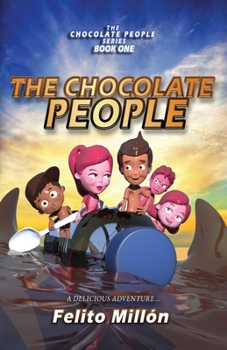 Paperback The Chocolate People: A delicious adventure Book