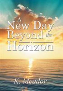 Hardcover A New Day Beyond the Horizon Book