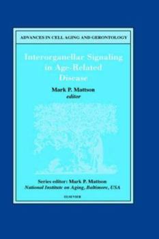 Hardcover Interorganellar Signaling in Age-Related Disease: Volume 7 Book