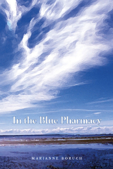 Paperback In the Blue Pharmacy: Essays on Poetry and Other Transformations Book