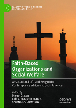 Faith-Based Organizations and Social Welfare: Religion and Africa and Latin America