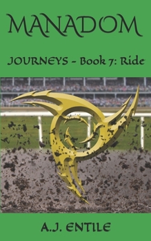 Paperback Manadom: Journeys Book 7: Ride Book