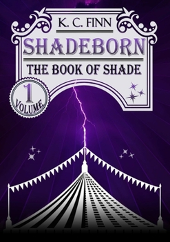 The Book Of Shade - Book #1 of the Shadeborn