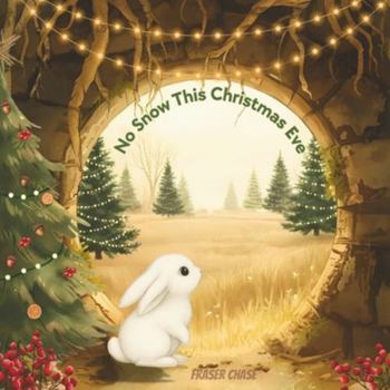 Paperback No Snow This Christmas Eve Book
