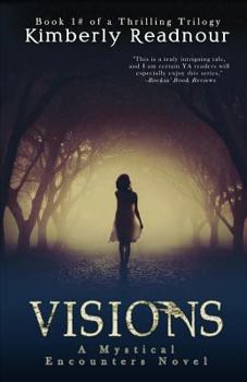 Visions - Book #1 of the Mystical Encounter