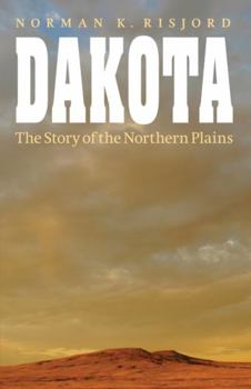 Paperback Dakota: The Story of the Northern Plains Book