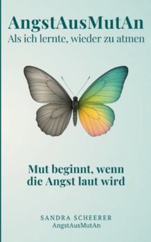 Paperback AngstAusMutAn: Als ich lernte, wieder zu atmen [German] Book