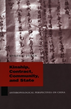 Paperback Kinship, Contract, Community, and State: Anthropological Perspectives on China Book