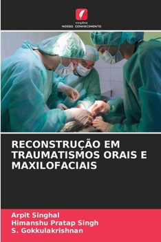 Paperback Reconstrução Em Traumatismos Orais E Maxilofaciais [Portuguese] Book