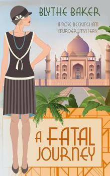 A Fatal Journey - Book #5 of the Rose Beckingham